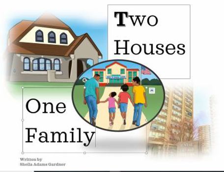 Two Houses One Family