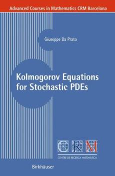 Paperback Kolmogorov Equations for Stochastic Pdes Book