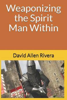 Paperback Weaponizing the Spirit Man Within Book