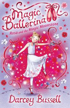 Rosa and the Magic Moonstone - Book #9 of the Magic Ballerina