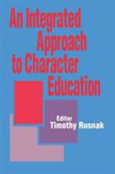 Paperback An Integrated Approach to Character Education Book