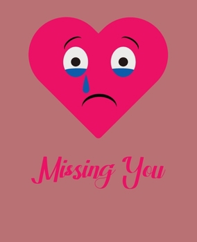 Missing You: Ruled Composition Notebook
