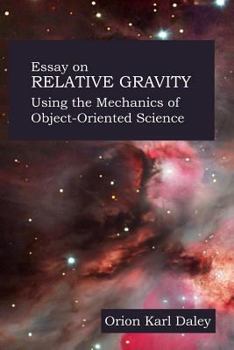 Paperback Object Oriented Design for Unification Theory - Essay On Relative Gravity Book