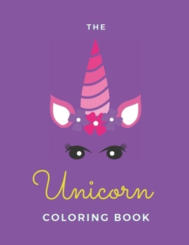 Paperback The Unicorn Coloring Book: For Kids Age 8-12 - 20 Pages - Paperback - Made In USA - Size 8.5 x 11 Book