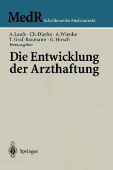 Paperback Die Entwicklung Der Arzthaftung [German] Book