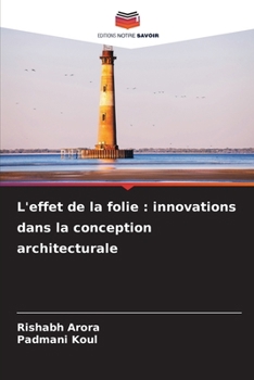 Paperback L'effet de la folie: innovations dans la conception architecturale [French] Book