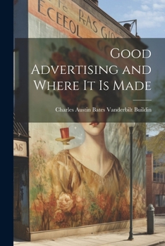 Paperback Good Advertising and Where it is Made Book
