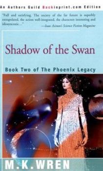 Shadow of the Swan - Book #2 of the Phoenix Legacy