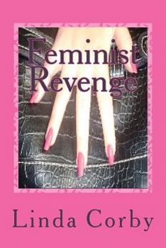 Paperback Feminist Revenge: Feminist RevengeTrilogy Book