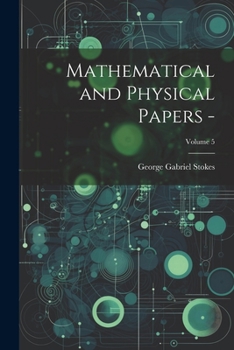 Paperback Mathematical and Physical Papers -; Volume 5 Book