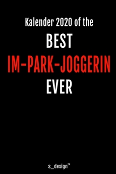 Kalender 2020 für Im-Park-Jogger / Im-Park-Joggerin: Wochenplaner / Tagebuch / Journal für das ganze Jahr: Platz für Notizen, Planung / Planungen / Planer, Erinnerungen und Sprüche (German Edition)