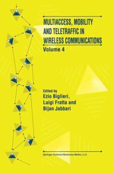 Hardcover Multiaccess, Mobility and Teletraffic in Wireless Communications: Volume 4 Book