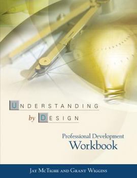 Paperback Understanding by Design Professional Development Workbook Book