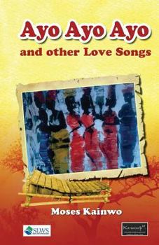 Paperback Ayo Ayo Ayo and other Love Songs Book