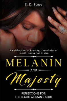 Melanin and Majesty: Reflections For The Black Woman's Soul