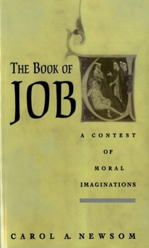 Paperback The Book of Job: A Contest of Moral Imaginations Book