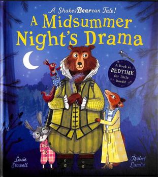 A Midsummer Night's Drama: A book at bedtime for little bards!