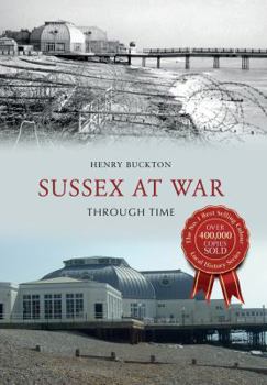 Paperback Sussex at War Through Time Book