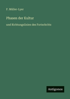 Paperback Phasen der Kultur: und Richtungslinien des Fortschritts [German] Book
