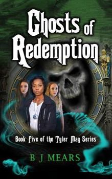 Paperback Ghosts of Redemption: Book Five of the Tyler May Series Book