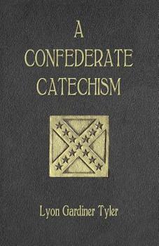 Paperback A Confederate Catechism Book