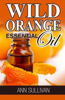 Paperback Wild Orange Essential Oil Book