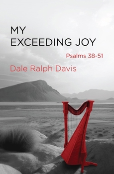 Paperback My Exceeding Joy: Psalms 38-51 Book