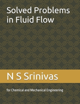 Paperback Solved Problems in Fluid Flow: for Chemical and Mechanical Engineering Book