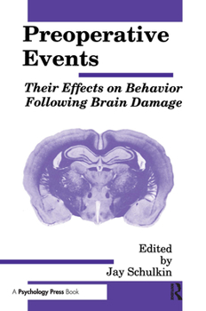 Paperback Preoperative Events: Their Effects on Behavior Following Brain Damage Book