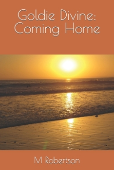 Paperback Goldie Divine: Coming Home Book