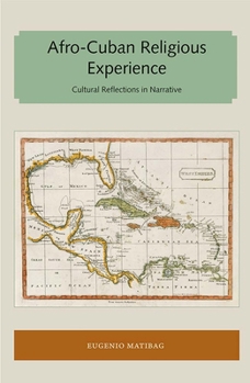 Paperback Afro-Cuban Religious Experience: Cultural Reflections in Narrative Book