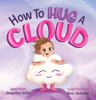 Hardcover How to Hug a Cloud Book