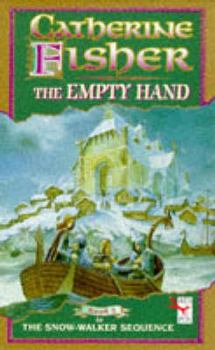 The Empty Hand - Book #2 of the Snow-Walker