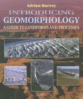 Paperback Introducing Geomorphology: A Guide to Landforms and Processes Book