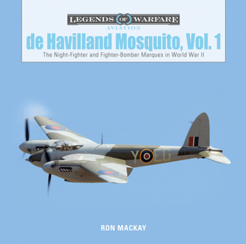 Hardcover de Havilland Mosquito, Vol. 1: The Night-Fighter and Fighter-Bomber Marques in World War II Book