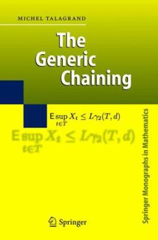 Paperback The Generic Chaining: Upper and Lower Bounds of Stochastic Processes Book