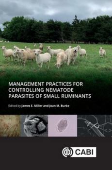 Hardcover Management Practices for Controlling Nematode Parasites of Small Ruminants Book
