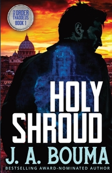 Holy Shroud - Book #1 of the Order of Thaddeus