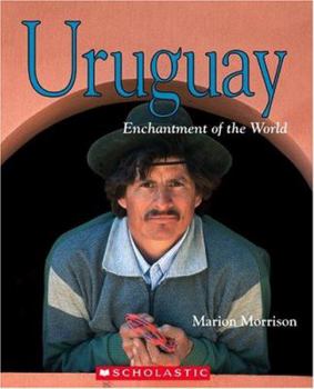 Uruguay (Enchantment of the World) - Book  of the Enchantment of the World