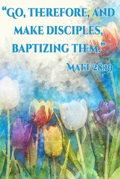 Go Therefore And Make Disciples Baptizing Them Matt 28:19: | JW 2020 Year Text Notebook / Journal for Jehovah's Witnesses. Add this valuable JW ... A PERFECT Jehovahs Witnesses Gift! Version 5