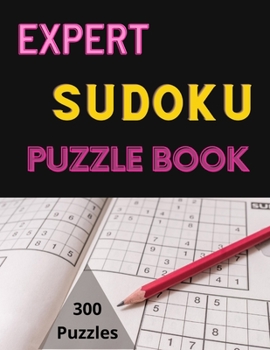 Paperback Expert Sudoku Puzzle Book: Sudoku Puzzle Books For Kids And Adults Book