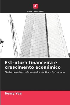 Paperback Estrutura financeira e crescimento económico [Portuguese] Book