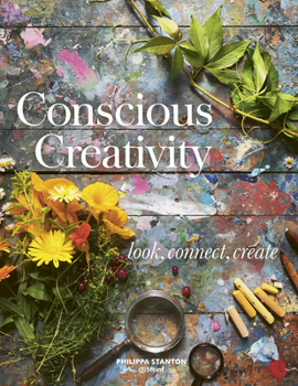 Paperback Conscious Creativity: Look, Connect, Create Book