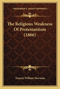 The Religious Weakness Of Protestantism