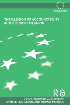Paperback The Illusion of Accountability in the European Union Book