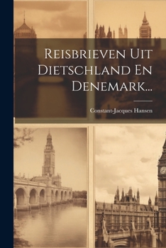 Paperback Reisbrieven Uit Dietschland En Denemark... [Dutch] Book