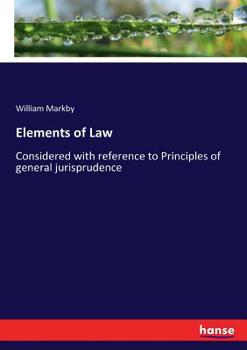 Paperback Elements of Law: Considered with reference to Principles of general jurisprudence Book