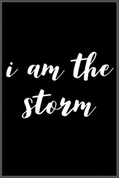 I'm the storm: Notebook Journal for Kids & men , women…. with more than 100 lined page - Composition Size (6*9)