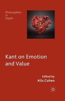 Paperback Kant on Emotion and Value Book