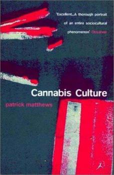 Paperback Cannabis Culture: A Journey Through Disputed Territory Book